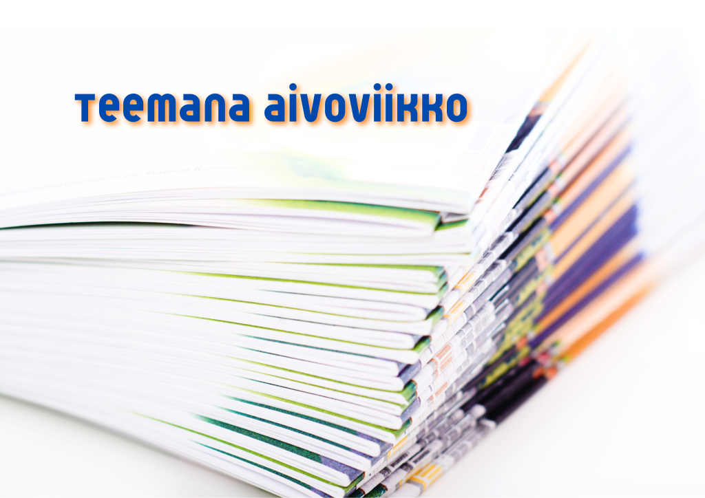 Valoisella pohjalla pino esitteitä ja teksti "Teemana aivoviikko"
