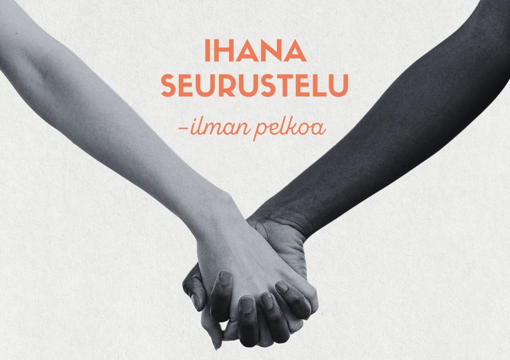 Kuvassa yhteenliittyneer kädet ja teksti "ihana seurustelu – ilman pelkoa"