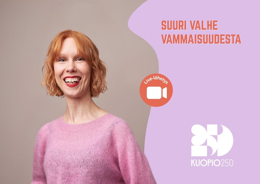 Naurava Riikka Leinonen vaaleanpunaisessa neulepuserossa ja teksti "suuri valhe vammaisuudesta". 
